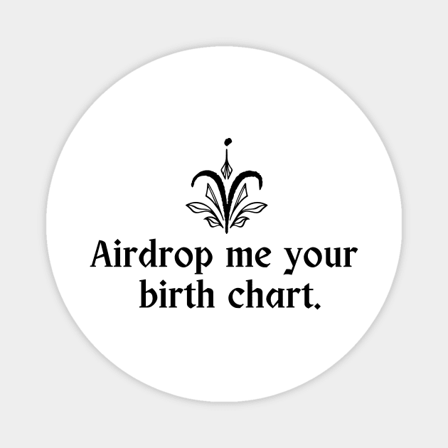 Aries Symbol - Airdrop Me Your Birth Chart Magnet by TheCorporateGoth